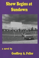 Show Begins at Sundown 1500606782 Book Cover