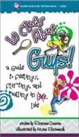 60 Clues About Guys: A Guide to Feelings, Flirting, and Falling in Like 0967828554 Book Cover