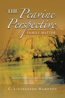 The Peavine Perspective: Family Matter 1665574887 Book Cover