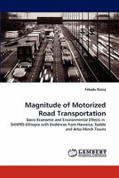 Magnitude of Motorized Road Transportation 3843375429 Book Cover