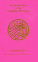 True Conception of the Ahmadiyya Movement 0913321281 Book Cover