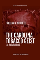 The Carolina Tobacco Geist 1008944289 Book Cover