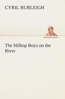 The Hilltop Boys on the river 1516886798 Book Cover