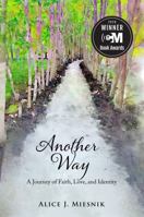 Another Way: A Journey of Faith, Love, and Identity B0HCL86D3S Book Cover