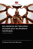 Les obstacles de l'éducation inclusive pour les étudiants handicapés 620311944X Book Cover