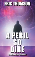 A Peril So Dire 1989314961 Book Cover