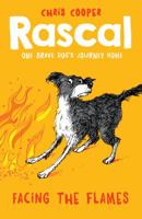 Rascal: Facing the Flames 1405275316 Book Cover