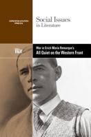 War in Erich Maria Remarque's All Quiet on the Western Front 0737763922 Book Cover