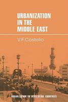 Urbanization in the Middle East 0521291100 Book Cover