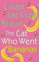 The Cat Who Went Bananas 0515139785 Book Cover