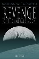 Revenge of the Emerald Moon 0997655070 Book Cover