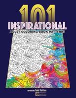 101 Inspirational Coloring Patterns 1542309174 Book Cover