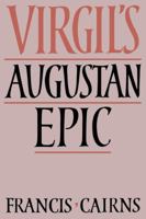 Virgil's Augustan Epic 0521034965 Book Cover