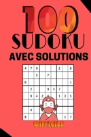 100 SUDOKU AVEC SOLUTIONS :: 100 Grilles de Sudoku  (Niveaux Difficiles) - jeux de Voyages (French Edition) B086G2YX4R Book Cover