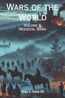 Wars of the World: Medieval Wars B0FLK8QQ7J Book Cover