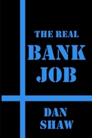 The Real Bank Job B08VLMR24J Book Cover
