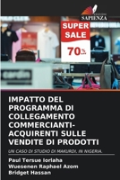 Impatto del Programma Di Collegamento Commercianti-Acquirenti Sulle Vendite Di Prodotti (Italian Edition) 6203559423 Book Cover