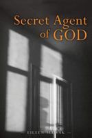 Secret Agent of God 1492868191 Book Cover