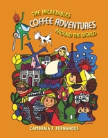 The Incredibles Coffee Adventures Around the World B08MMGZ79D Book Cover