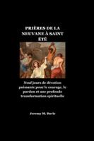 PRIÈRES DE LA NEUVANE À SAINT ÉTÉ: Neuf jours de dévotion puissante pour le courage, le pardon et une profonde transformation spirituelle (French Edition) B0G5354Q52 Book Cover