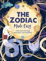 The Zodiac Made Easy: Understand Astrology, Horoscopes, and Ascendants 8854422681 Book Cover
