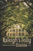 Raleigh's Folly B09NS4SW9P Book Cover