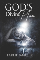God's Divine Plan B0D76QPJ9N Book Cover