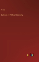 Outlines of Political Economy 3368846450 Book Cover