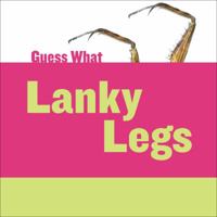 Lanky Legs: Praying Mantis (Guess What) 1634707206 Book Cover