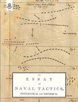 An Essay on Naval Tactics, Systematical and Historical 1847348327 Book Cover