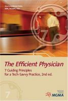 The Efficient Physician: 7 Guiding Principles for a Tech-Savvy Practice 1568292333 Book Cover