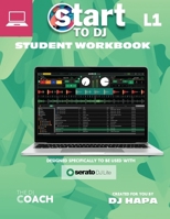 Start to DJ - Workbook Level 1: Green edition - for laptops/desktops B0DJLGH6FT Book Cover