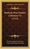 Methode Pour Etudier L'Histoire V2 (1714) 1165598639 Book Cover