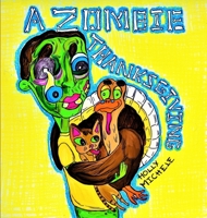 A Zombie Thanksgiving (Zombies for Kids) 195876132X Book Cover