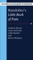 Bandolier's Little Book of Pain 0192632477 Book Cover