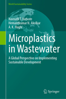 Microplastics in Wastewater: A Global Perspective on Implementing Sustainable Development (World Sustainability Series) 3032179513 Book Cover