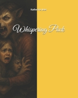 Whispering Pack B0FLPTNL66 Book Cover