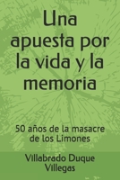 Una apuesta por la vida y la memoria: 50 años de la masacre de los Limones B08GDKGFDT Book Cover