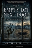 The Empty Lot Next Door: More Than a Ghost Story B0CHGLPWNY Book Cover