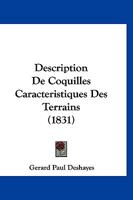 Description De Coquilles Caracteristiques Des Terrains (1831) 1161055630 Book Cover