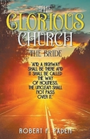 The Glorious Church The Bride B0BJYCYMLR Book Cover