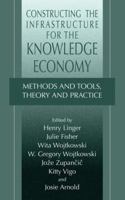 Constructing the Infrastructure for the Knowledge Economy: Methods and Tools, Theory and Practice 0306485540 Book Cover