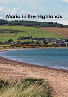 Maria in the Highlands 1326746014 Book Cover