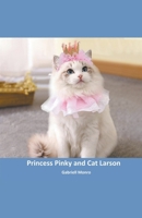 Princess Pinky and Cat Larson B0C64DNHJN Book Cover