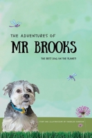 The Adventures of Mr Brooks: The Best Dog on the Planet 0645711713 Book Cover