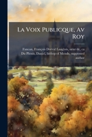 La Voix Publicque, Av Roy 1178866467 Book Cover