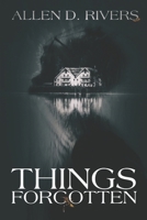 Things Forgotten B0FX1BW8M5 Book Cover