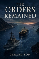 THE ORDERS REMAINED B0HHTZQZMM Book Cover