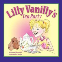 Lilly Vanilly's Tea Party 1477569316 Book Cover