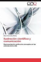 Ilustracion Cientifica y Comunicacion 3847355392 Book Cover